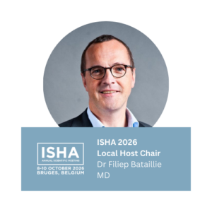 Dr Filiep Bataillie: Local Host Chair of the 2026 Annual Scientific Meeting of ISHA - The Hip Preservation Society in Bruges, Belgium