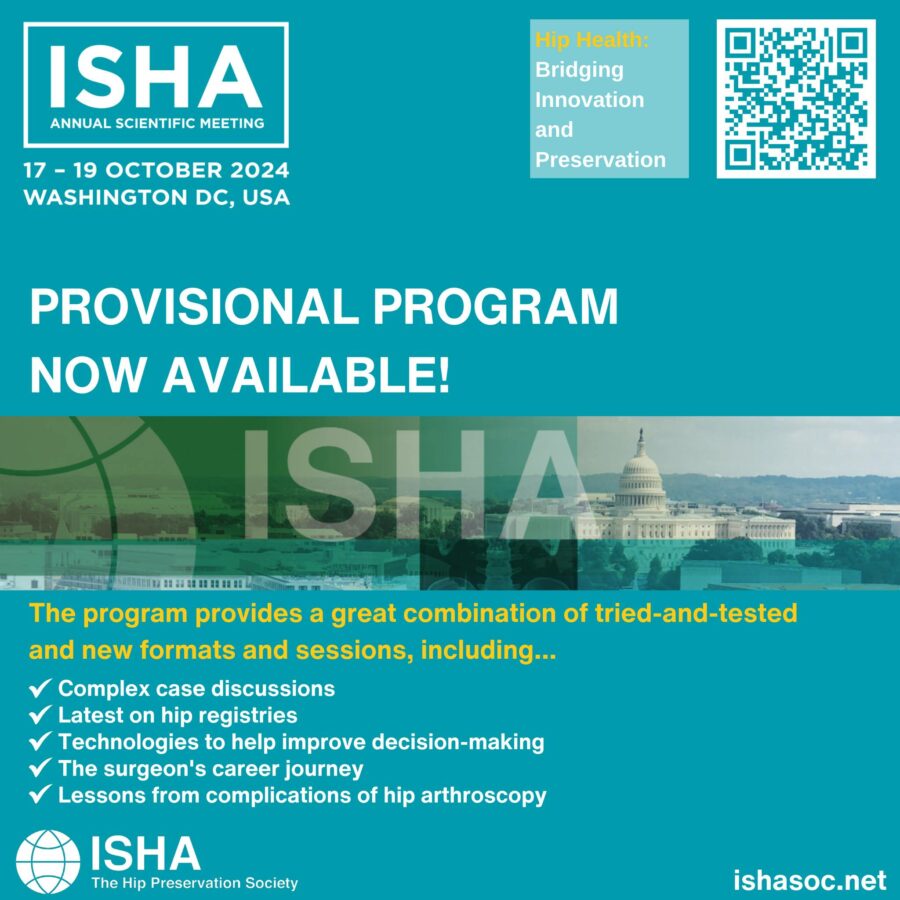 The Provisional Program has been released for the 2024 Annual Scientific Meeting of ISHA - The Hip Preservation Society