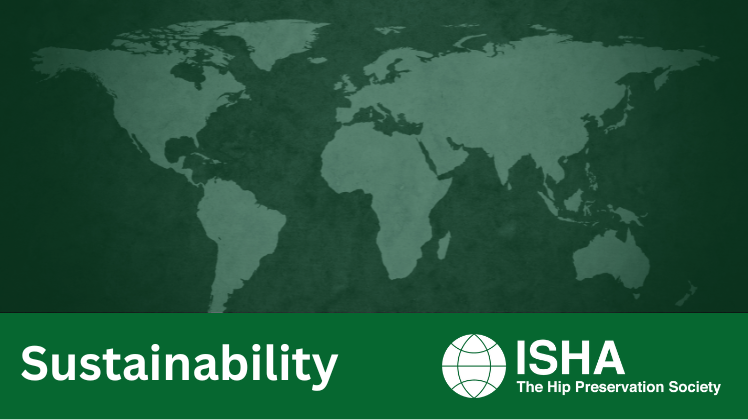 News relating to Sustainability at ISHA - The Hip Preservation Society