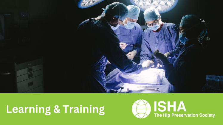 News relating to Learning & Training opportunities through ISHA - The Hip Preservation Society