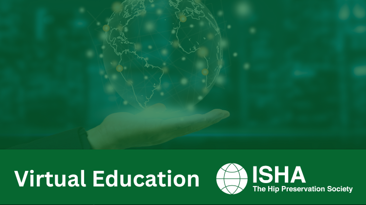 News relating to Virtual Education from ISHA - The Hip Preservation Society